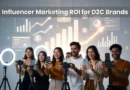 Influencer Marketing ROI for D2C Brands: How to Measure, What Good Looks Like, and Five Case Studies That Prove It Works - The D2C Pulse