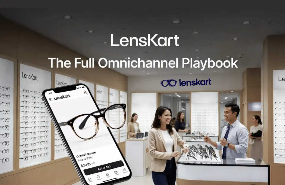Lenskart Omnichannel Strategy - The D2C Pulse