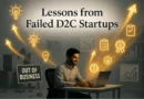 Lessons from failed D2C Startups - Main Image - The D2C Pulse