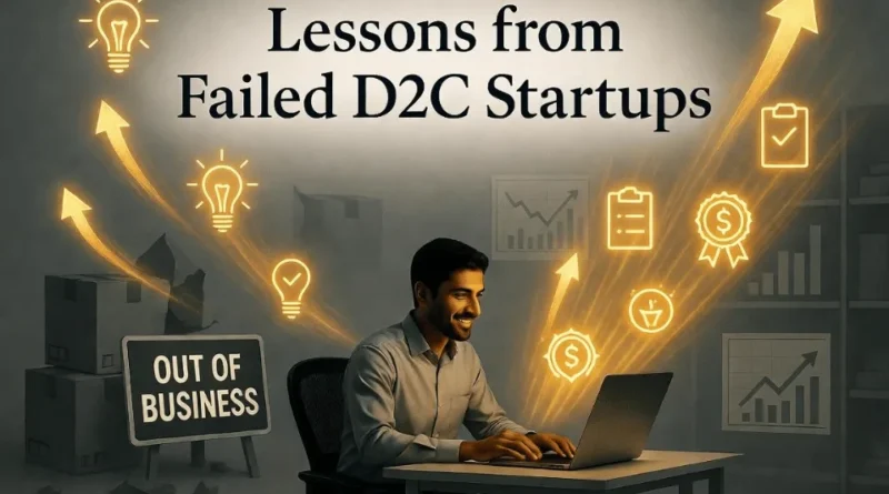 Lessons from failed D2C Startups - Main Image - The D2C Pulse