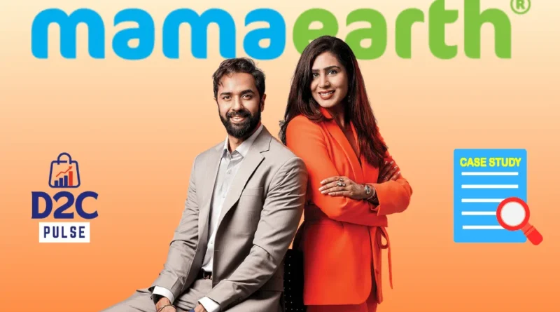 Mamaearth Growth Story - The D2C Pulse