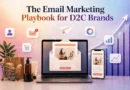 The Email Marketing Playbook for D2C Brands - The D2C Pulse